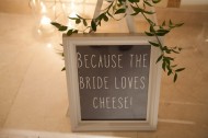 The Bride Loves Cheese Sign 
